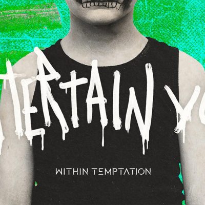 Within Temptation new music Entertain You
